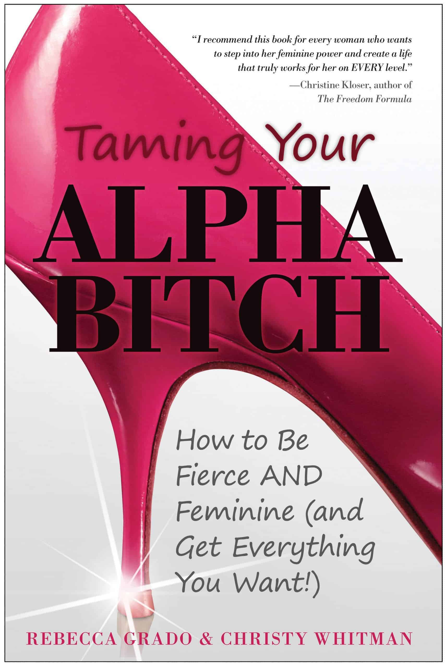 Taming Your Alpha Bitch Book by Christy Whitman