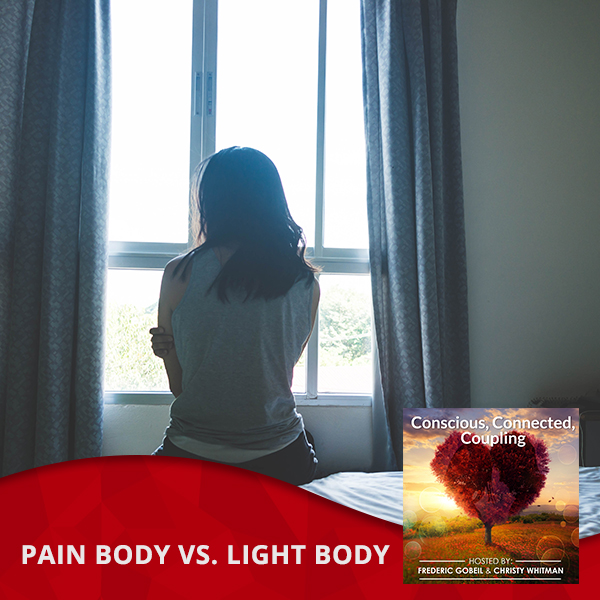 Pain Body vs. Light Body