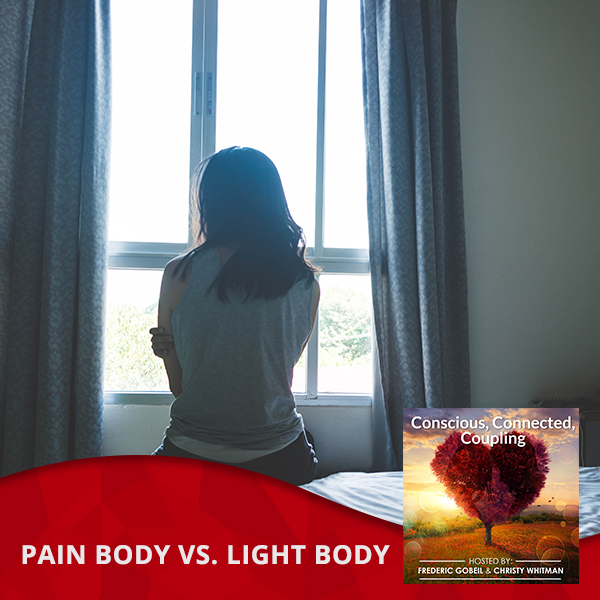 Pain Body vs. Light Body