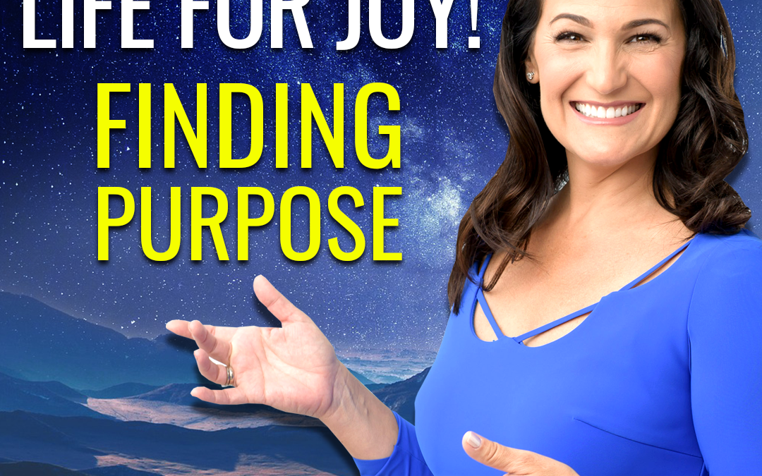 JOY is the purpose