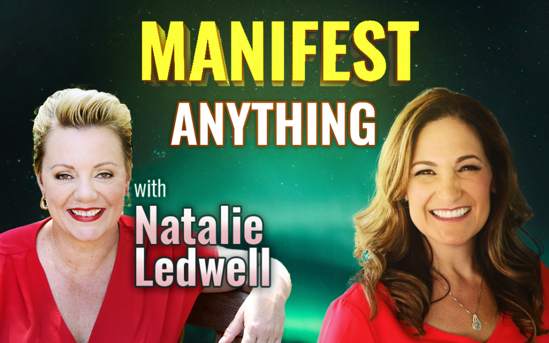 Natalie Ledwell Interview – Manifest Anything
