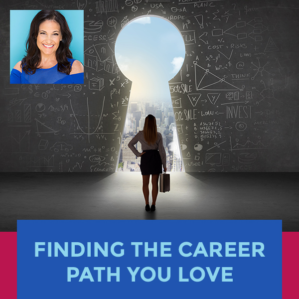 Finding The Career Path You Love