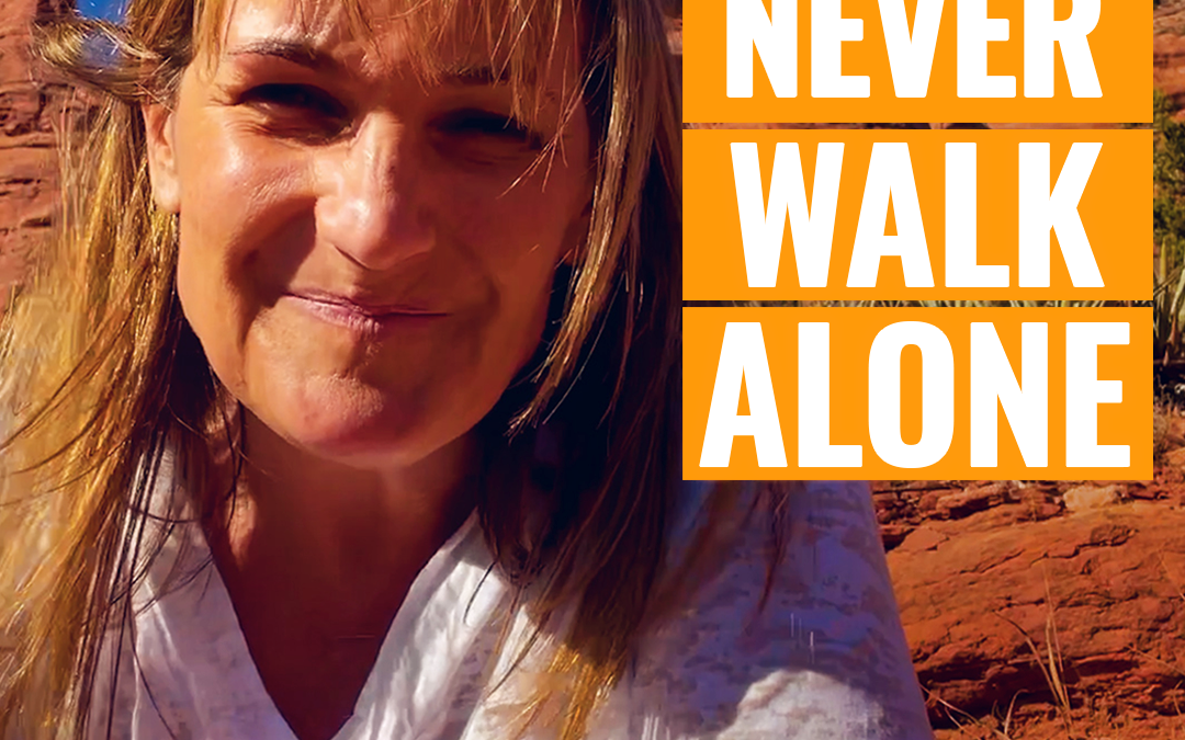 You Never Walk Alone