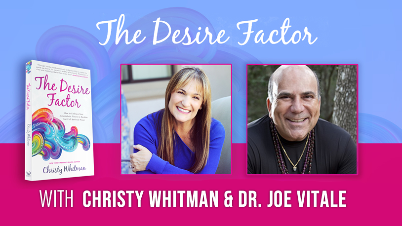 The Desire Factor Expert Interview with Dr. Joe Vitale