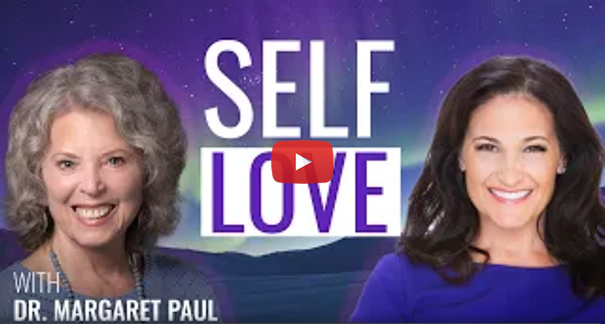 self love with Dr. Margaret Paul