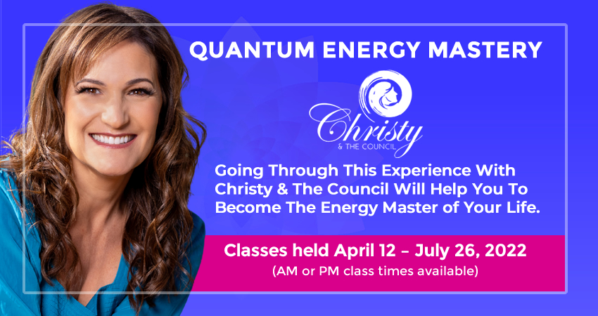 Everything Is About Energy Mastery! – A Special Message From Christy…
