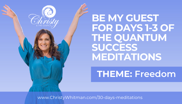 30 Days Of Meditations with Christy Whitman and The Council